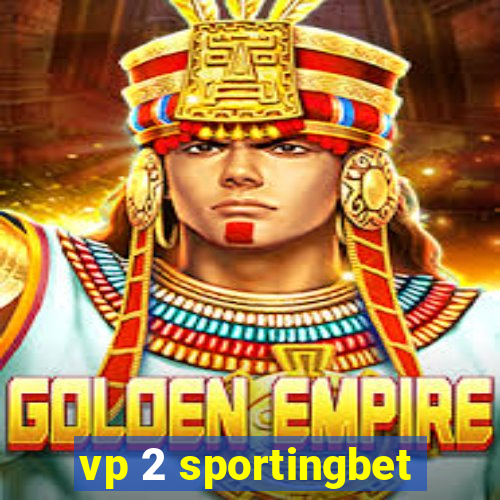 vp 2 sportingbet